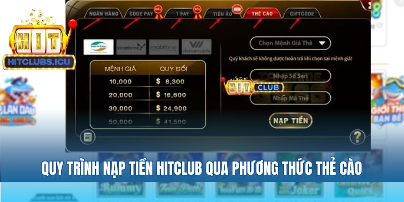 Quy trình nạp tiền Hitclub qua phương thức thẻ cào