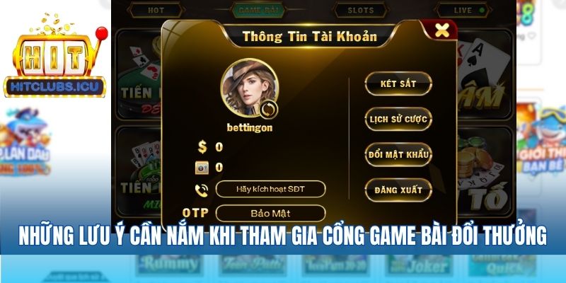 Những lưu ý cần nắm khi tham gia cổng game bài đổi thưởng