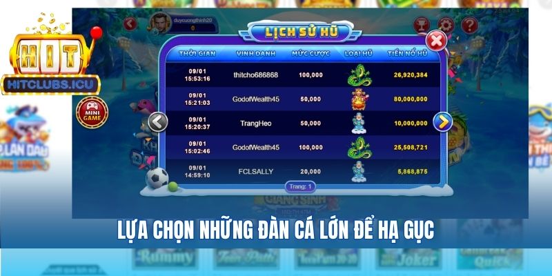 Lựa chọn những đàn cá lớn để hạ gục